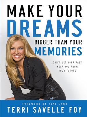 cover image of Make Your Dreams Bigger Than Your Memories